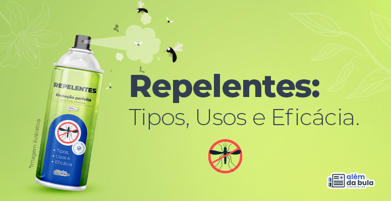 Repelentes: Tipos, Usos e Eficácia
