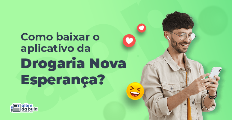 A imagem apresenta um fundo verde-claro com alguns círculos e formas geométricas em tons mais claros. No lado esquerdo da imagem, há um texto que diz: "Como baixar o aplicativo da Drogaria Nova Esperança?". No canto inferior esquerdo, há um logotipo com o texto "além da bula" e um ícone de um jornal ou documento. No lado direito da imagem, uma pessoa segura um smartphone com ambas as mãos. A pessoa está vestindo uma jaqueta bege e uma camiseta amarela. Acima da pessoa, há dois ícones de coração vermelho com fundo branco, simbolizando curtidas ou amor. Um emoji amarelo com expressão de riso, olhos fechados e boca aberta, indicando diversão ou alegria, está presente na parte superior da imagem. A imagem é interessante e relevante porque promove o aplicativo da Drogaria Nova Esperança, sugerindo que o usuário pode aprender como baixá-lo.